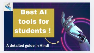 Best ai tools for students in hindi